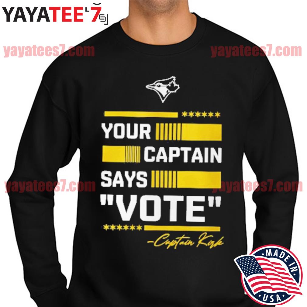 Your Captain Says Vote Captain Kirk Toronto Blue Jays All-Star