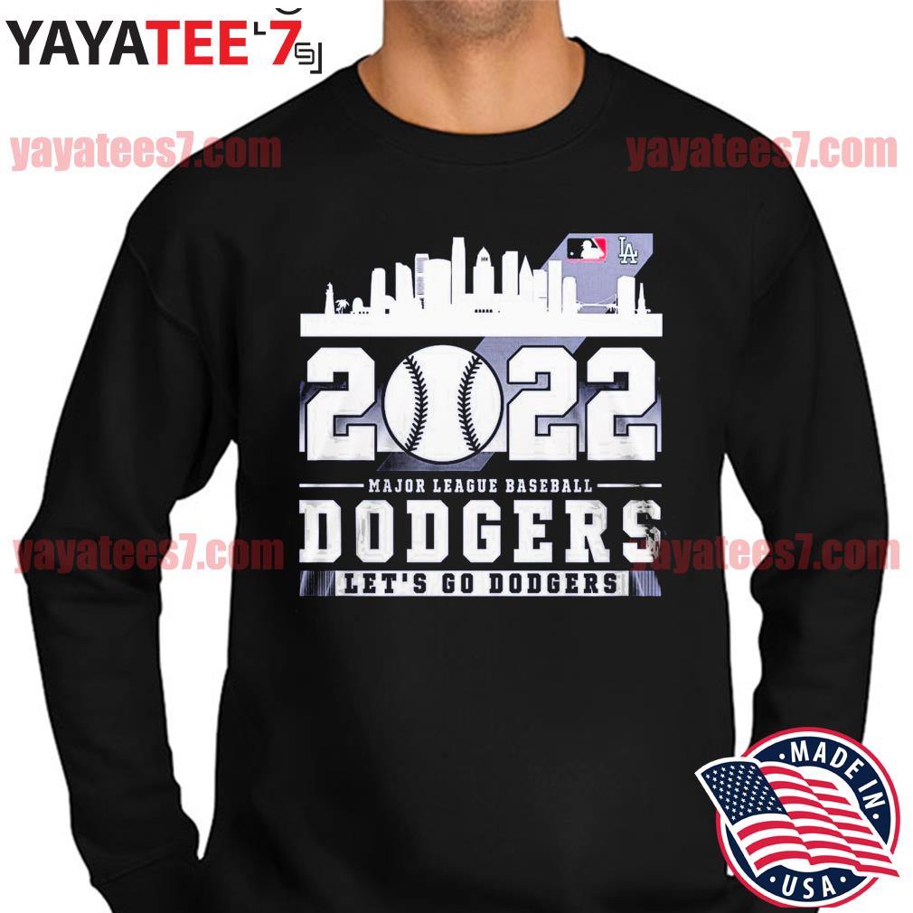 2022 Major League Baseball Los Angeles Dodgers Let's go Dodgers shirt,  hoodie, sweater, long sleeve and tank top