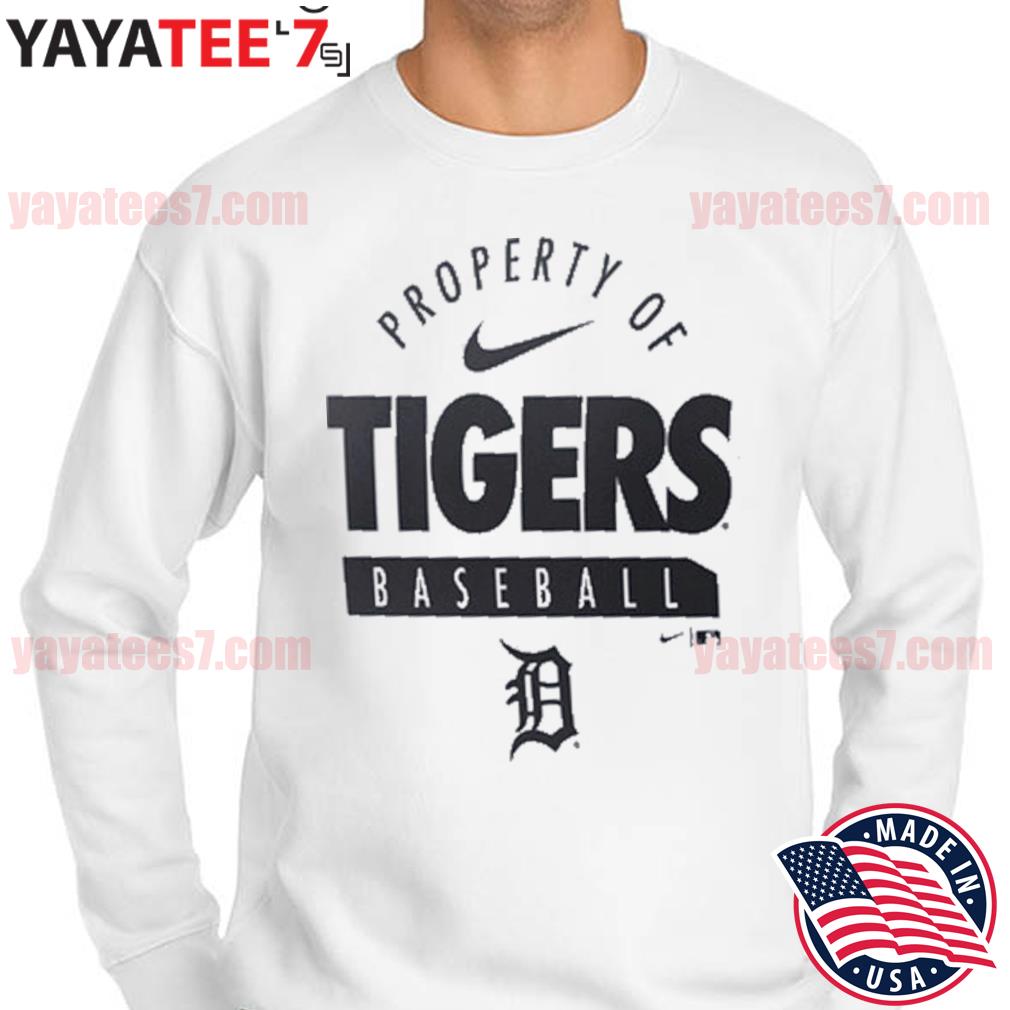 Detroit Tigers Nike Primetime Property Of Practice T-Shirt, hoodie,  sweater, long sleeve and tank top