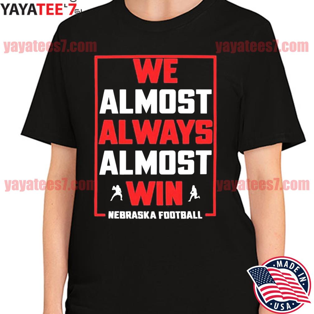 Official We Almost Always Almost Win Shirt, hoodie, sweater, long sleeve  and tank top