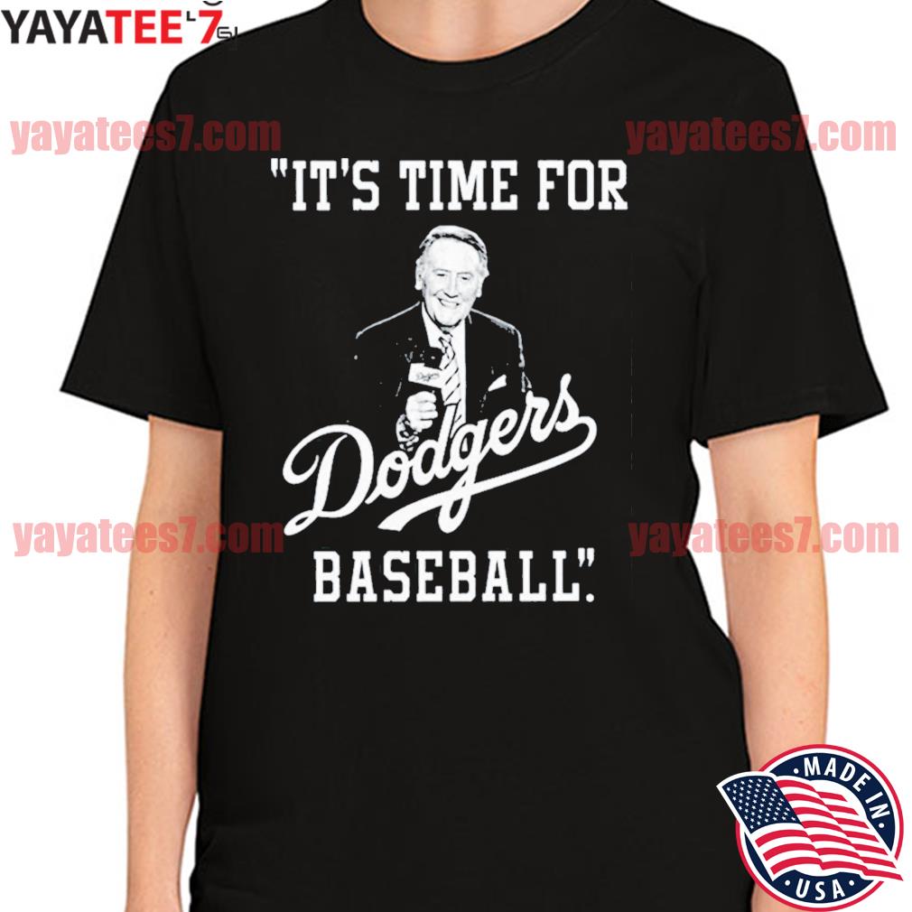 Vin Scully Time For Dodgers Baseball Thank you Vin Shirt - Best