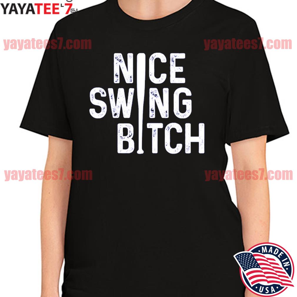Nice Swing Bitch Los Angeles Baseball Shirt – SPORTSCRACK