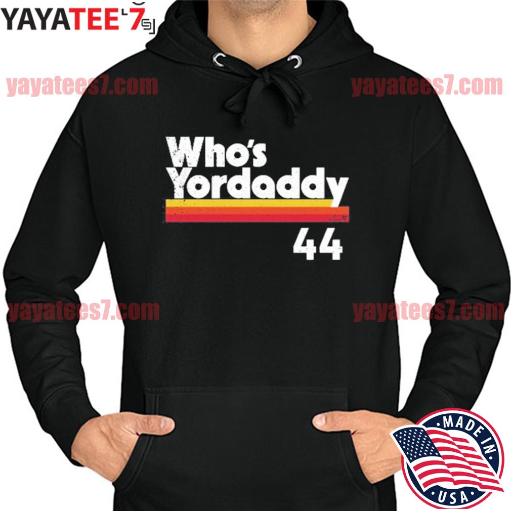 Yordan Alvarez Who's Yordaddy T-Shirt - Houston Astros - Skullridding