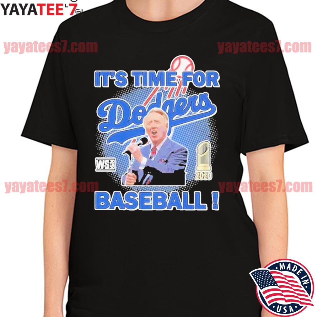 It's time for Dodgers baseball Vin Scully shirt, hoodie, sweater, long  sleeve and tank top