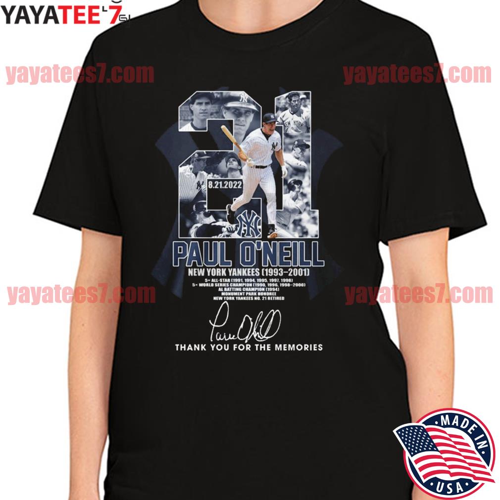Original 21 Paul O'Neill 8.21.2022 New York Yankees 1993-2001 thank you for  the memories signature shirt, hoodie, sweater, long sleeve and tank top