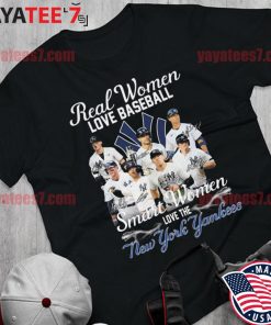 Real women love baseball smart women love the New York Yankees team shirt,  hoodie, sweater, long sleeve and tank top