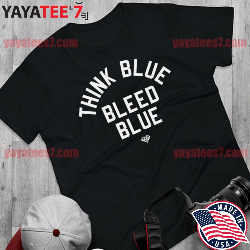 Think Blue Bleed Blue Dodgers Nation shirt, hoodie, sweater, long sleeve  and tank top