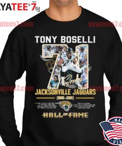 Official Tony Boselli 71 Jacksonville Jaguars 1995-2001 Hall of Fame  signature shirt, hoodie, sweater, long sleeve and tank top