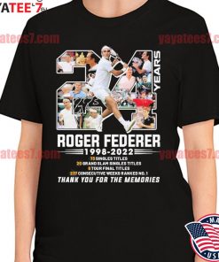 24 year Roger Federer 1998 2022 73 singles titles 6 tour final titles thank you for the memories signatures shirt