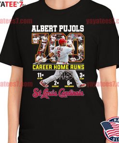 Albert pujols 700 career home runs st louis cardinals shirt, hoodie,  sweater, long sleeve and tank top