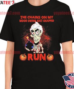 Achmed Jeff Dunham the chains on my mood swing just snapped run Halloween shirt