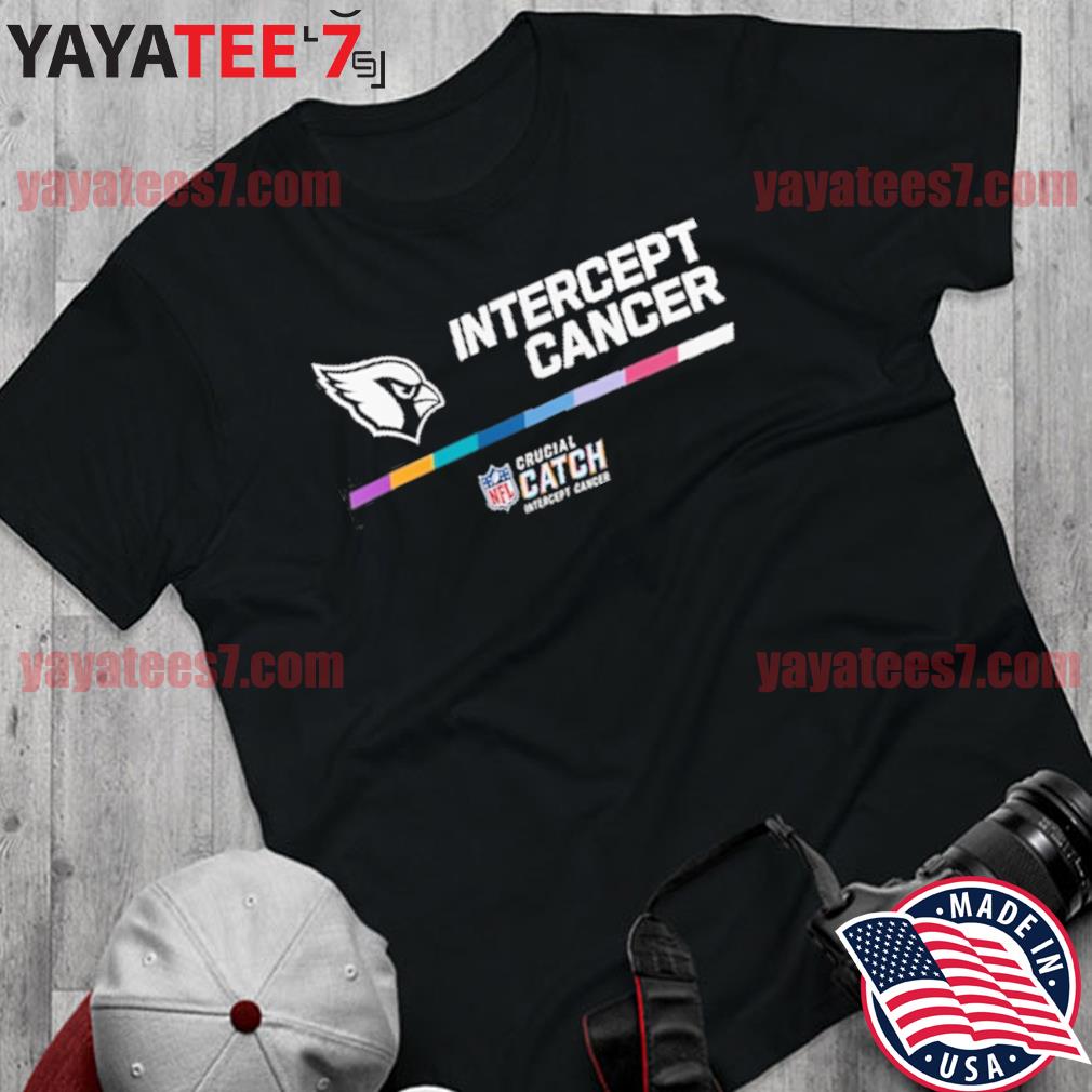 Official 2022 NFL crucial catch intercept cancer Arizona cardinals T-shirt,  hoodie, sweater, long sleeve and tank top