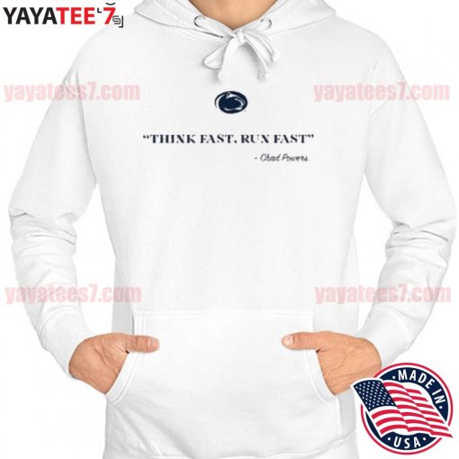 Awesome chad Powers 200 Penn State think fast run fast t-s Hoodie