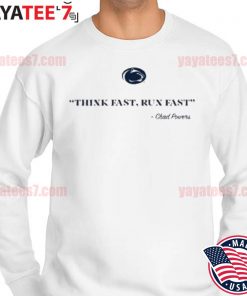 Awesome chad Powers 200 Penn State think fast run fast t-s Sweater