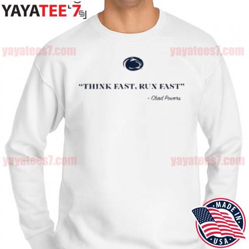 Awesome chad Powers 200 Penn State think fast run fast t-s Sweater