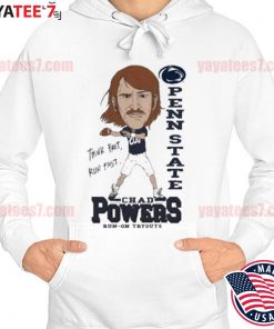 Awesome chad Powers Penn State think run fast run-on tryouts s Hoodie