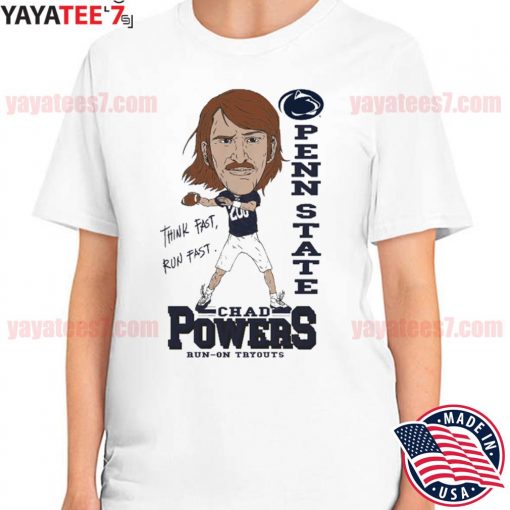 Awesome chad Powers Run On TryOut Penn State shirt