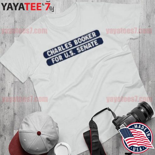 Awesome legalize It Charles Booker For U.S. Senate Shirt Shirt