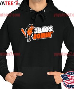 Baltimore Orioles chaos comin' shirt, hoodie, sweater, long sleeve and tank  top