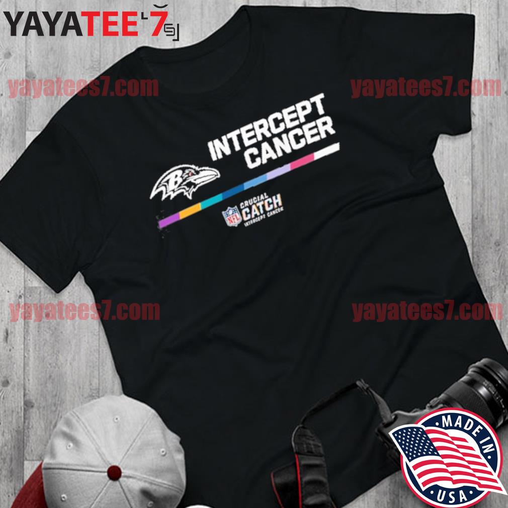 Baltimore Ravens Crucial Catch Intercept Cancer Fight Like A Ravens shirt,  hoodie, sweater, long sleeve and tank top