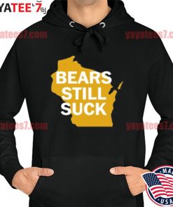 LuckyLuDesigns The Bears Still Suck Packers Football T-Shirt | Green Bay NFL Tee Medium