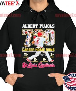 Albert Pujols 700 Hr shirt, hoodie, sweater and v-neck t-shirt