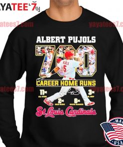 Albert Pujols 700 Hr shirt, hoodie, sweater and v-neck t-shirt