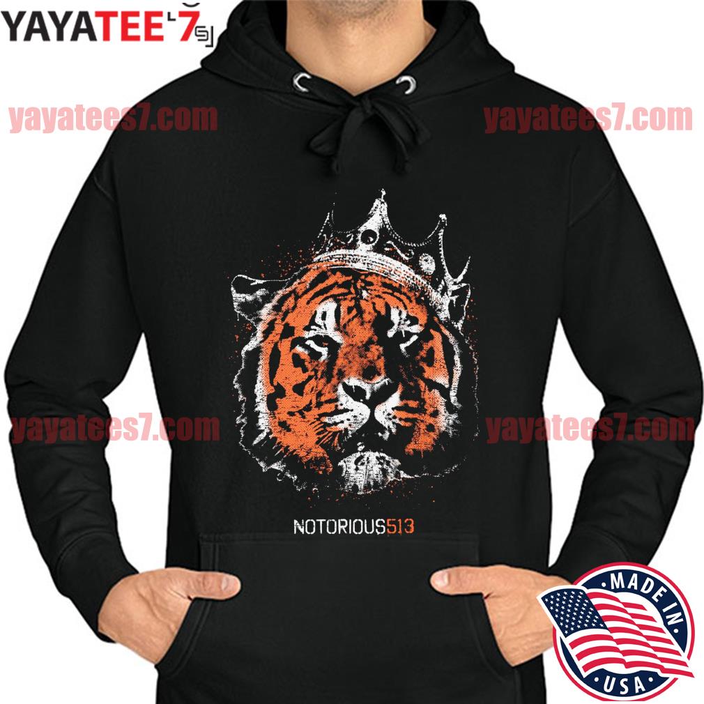 Cincinnati Bengals Notorious 513 shirt, hoodie, sweater, long sleeve and  tank top