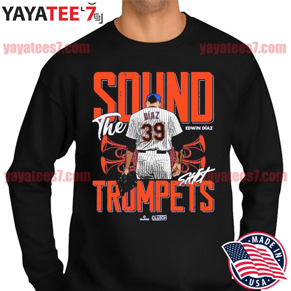 Sound The Trumpets  Edwin Diaz t-shirt