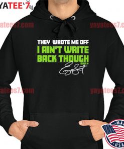 Official They Wrote Me Off, I Ain't Write Back Though Geno Smith Signature  Shirt, hoodie, sweater, long sleeve and tank top