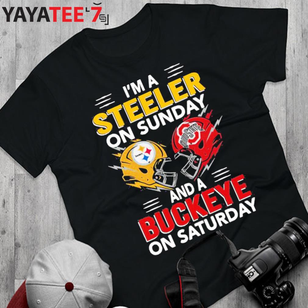 I m a Pittsburgh Steelers on sunday and a Ohio State Buckeyes on