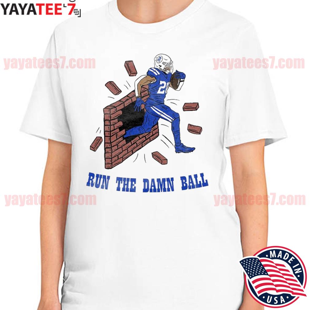 Jordan Wilkins Indianapolis Colts run the damn ball shirt - Kingteeshop