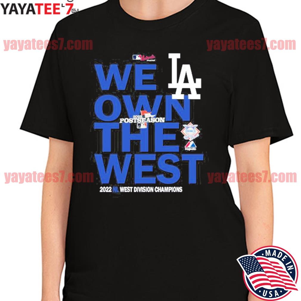 We Own The West 2022 Champions Shirt La Nl Division T-Shirt Dodger Unisex  Classic - TourBandTees