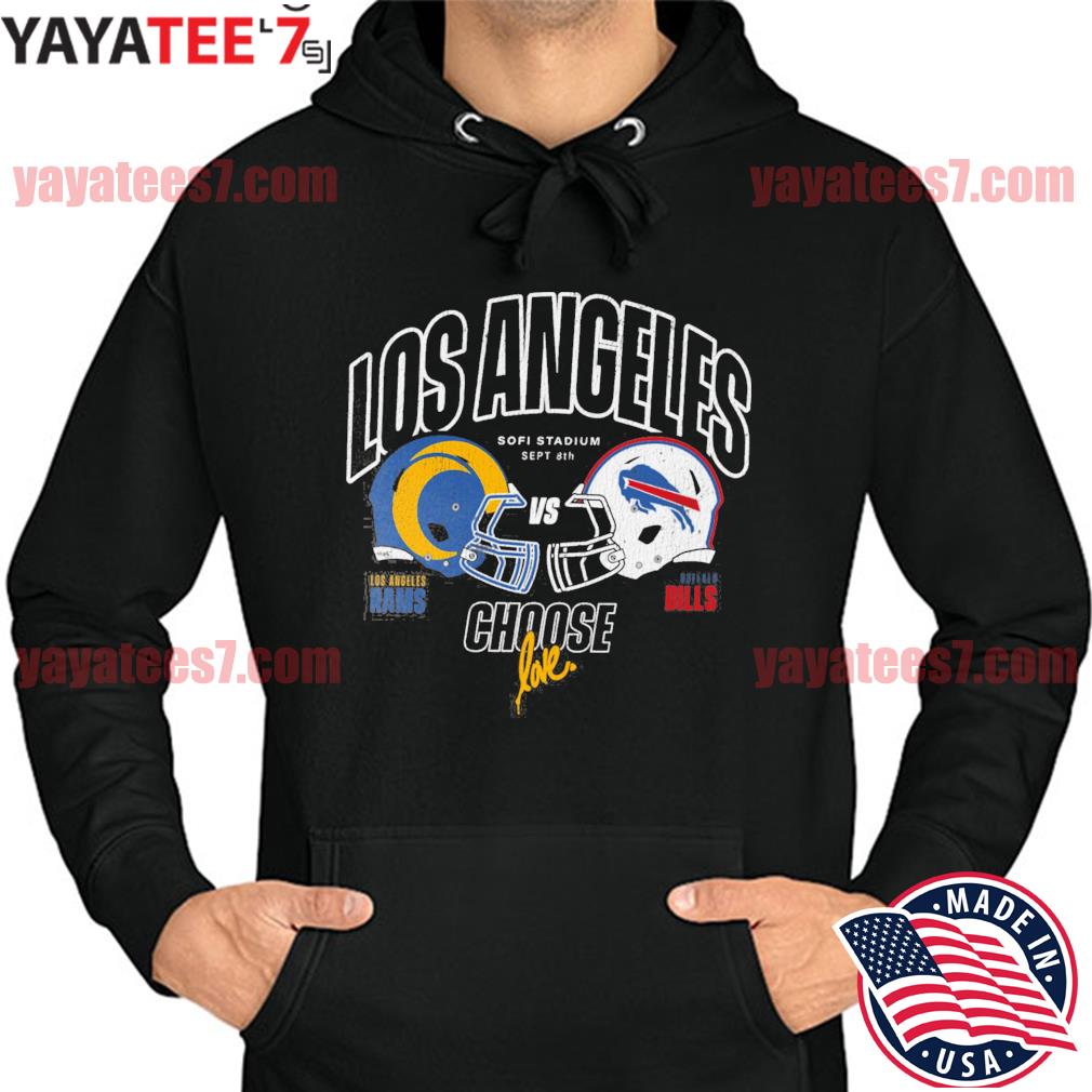 Los Angeles Rams vs. Buffalo Bills NFL x Ruben Rojas Choose Love Kickoff  T-Shirt, hoodie, sweater, long sleeve and tank top