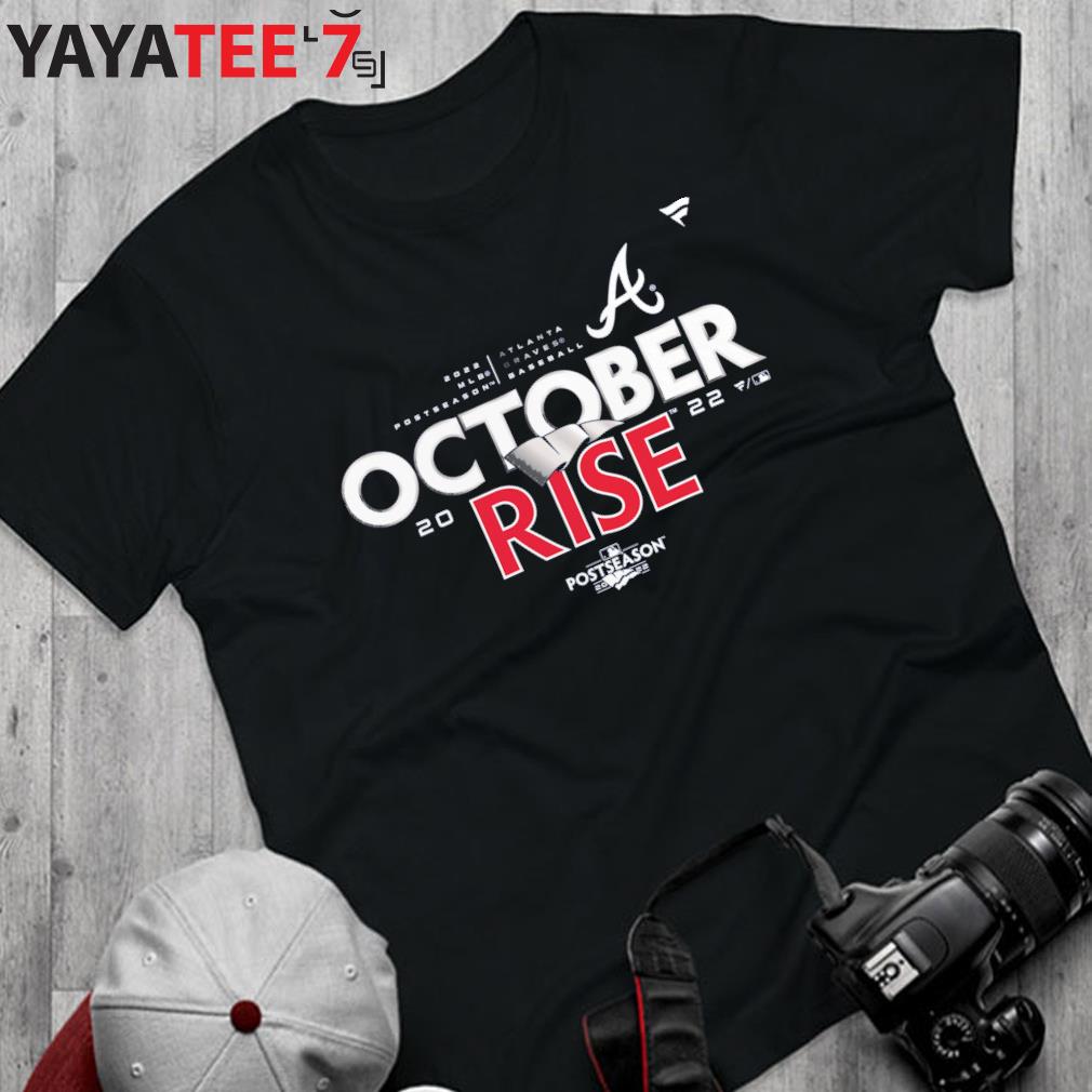 MLB Atlanta Braves October Rise 2022 Postseason shirt, hoodie