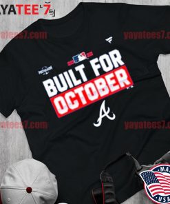 Mlb Built For October 2022 Postseason Atlanta Braves Navy Locker Room T- Shirt, hoodie, sweater, long sleeve and tank top