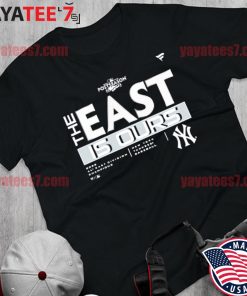 New York Yankees the east is ours 2022 AL East Division Champions