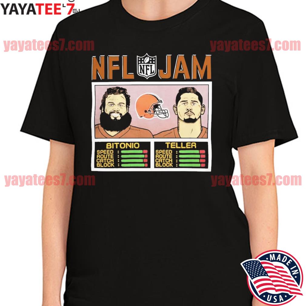 Official Nfl jam browns bitonio and teller shirt, hoodie, sweater, long  sleeve and tank top