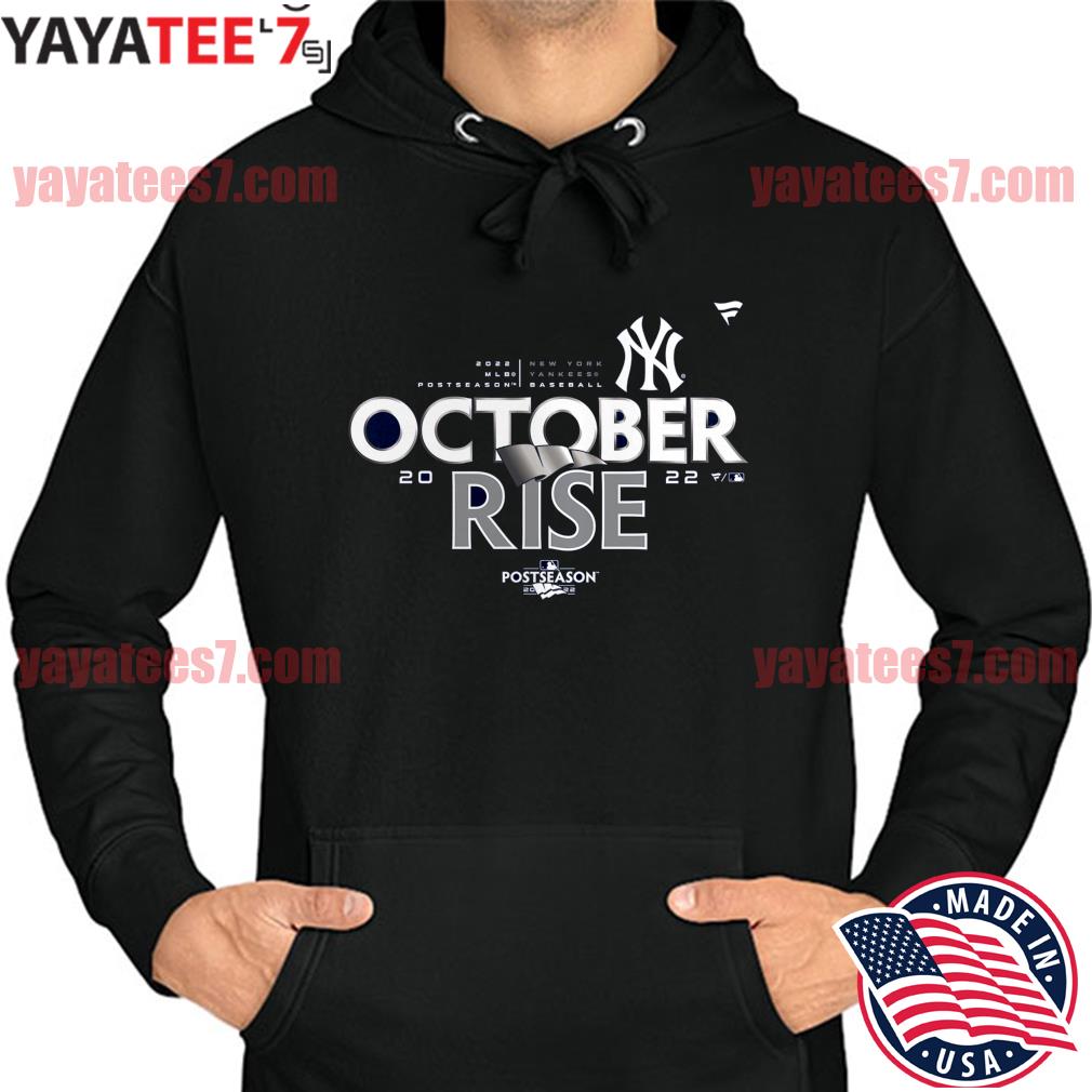 New York Yankees October Rise 2022 Postseason Shirt, hoodie