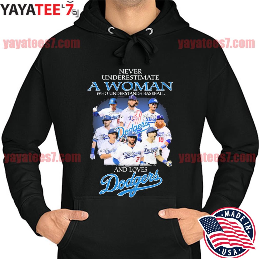 Official never Underestimate A Woman Who Understands Baseball And Loves  Dodgers T Shirt, hoodie, sweater, long sleeve and tank top