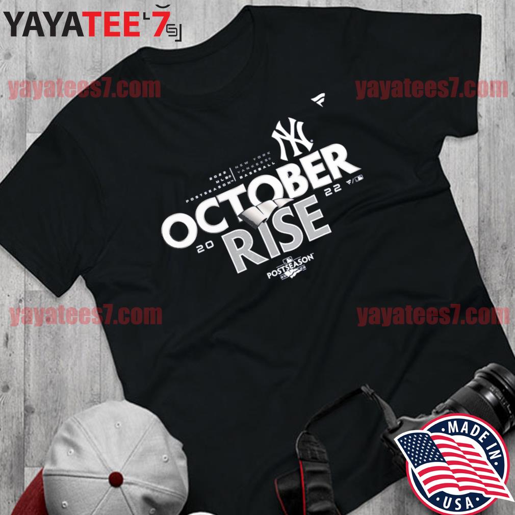 New York Yankees October Rise 2022 Postseason locker room shirt