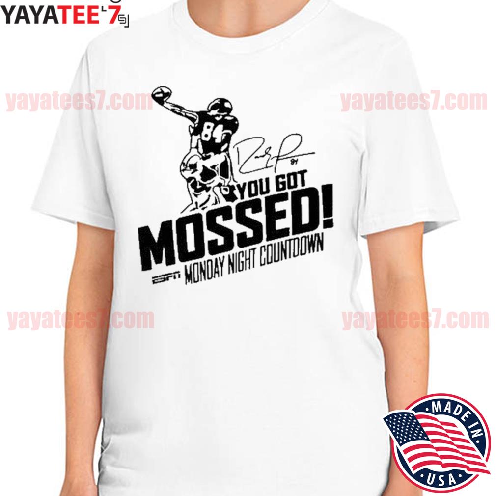 Randy Moss You Got Mossed Shirt, hoodie, sweater, long sleeve and tank top