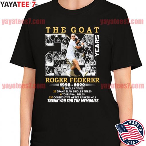 Official The Goat 24 years Roger Federer 1998-2022 thank you for the memories signature shirt