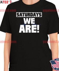 Saturdays WE ARE Penn State shirt