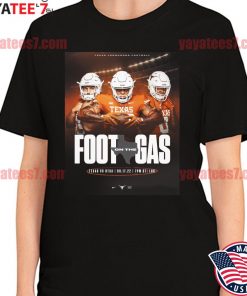 Texas Longhorns football Foot of the Gas Texas vs UTSA 2022 shirt