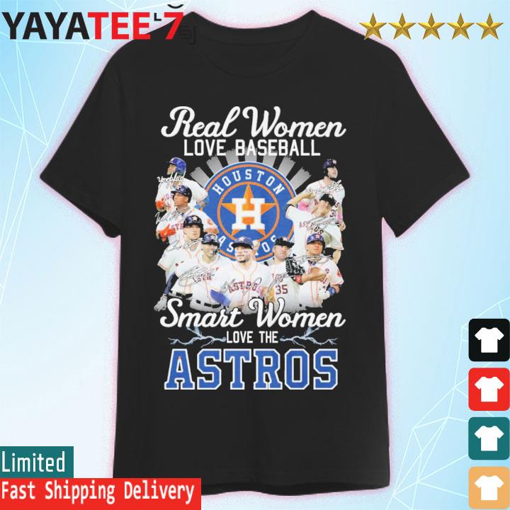 Real women love Houston Astros baseball smart women love the