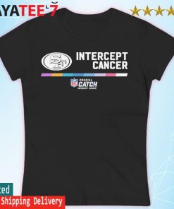 Crucial catch intercapt cancer 49ers merch san francisco 2021 NFL shirt,  hoodie, sweater and long sleeve