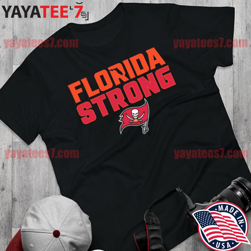 Tampa Bay Buccaneers Florida Strong Tampa Bay Buccaneers Florida Strong  2022 Tee Shirt, hoodie, sweater, long sleeve and tank top