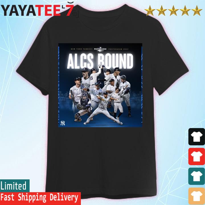 The new york yankees advance to alcs 2022 shirt, hoodie, sweater, long  sleeve and tank top