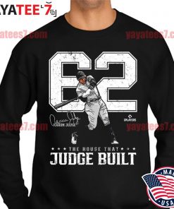 Aaron Judge 62 Home Runs The House That Judge Built T-Shirt, hoodie,  sweater, longsleeve and V-neck T-shirt